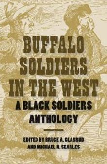 Buffalo Soldiers in the West : A Black Soldiers Anthology