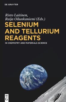 Selenium and Tellurium Reagents: In Chemistry and Materials Science