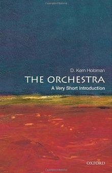 The Orchestra: A Very Short Introduction