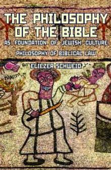The Philosophy of the Bible as Foundation of Jewish Culture : Philosophy of Biblical Law