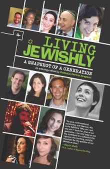 Living Jewishly : A Snapshot of a Generation