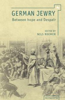 German Jewry : Between Hope and Despair