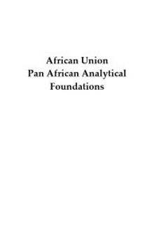 African Union : Pan African Analytical Foundations