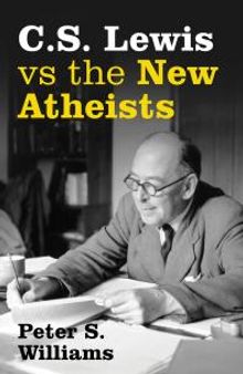 S Lewis vs the New Atheists