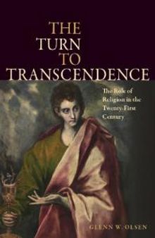 The Turn to Transcendence : The Role of Religion in the Twenty-First Century