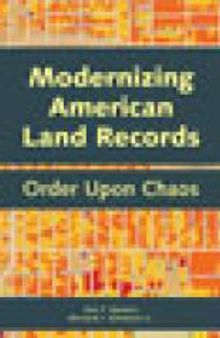 Modernizing American Land Records : Order upon Chaos