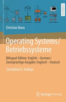 Operating Systems / Betriebssysteme: Bilingual Edition: English – German / Zweisprachige Ausgabe: Englisch – Deutsch (German and English Edition)
