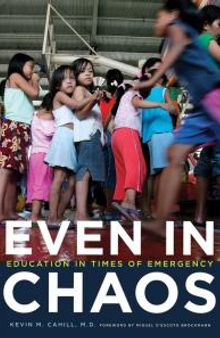 Even in Chaos : Education in Times of Emergency