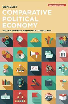 Comparative Political Economy: States, Markets and Global Capitalism