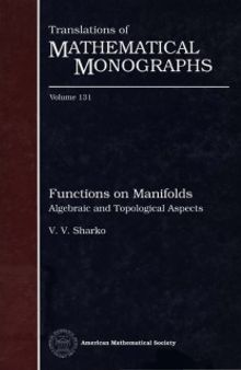 Functions on Manifolds: Algebraic and Topological Aspects