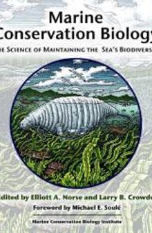 Marine Conservation Biology : The Science of Maintaining the Sea's Biodiversity