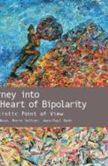Journey into the heart of bipolarity