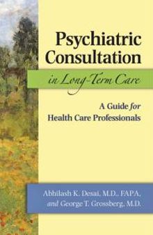 Psychiatric Consultation in Long-Term Care : A Guide for Health Care Professionals