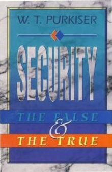 Security : The False and the True