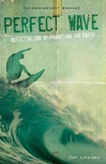 Perfect Wave : Reflecting God by Protecting the Earth