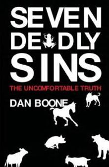 Seven Deadly Sins : The Uncomfortable Truth
