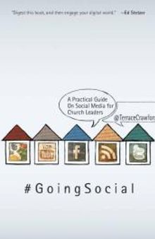 Going Social : A Practical Guide on Social Media for Church Leaders