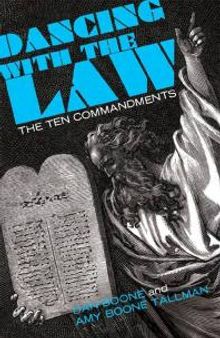 Dancing with the Law : The Ten Commandments