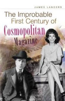 The Improbable First Century of Cosmopolitan Magazine