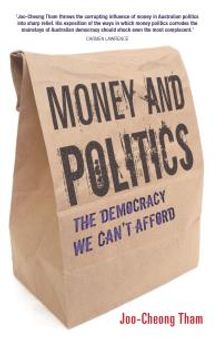 Money and Politics : The Democracy We Can't Afford
