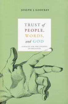 Trust of People, Words, and God : A Route for Philosophy of Religion