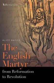 The English Martyr from Reformation to Revolution