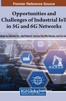 Opportunities and Challenges of Industrial Iot in 5g and 6g Networks (Advances in Wireless Technologies and Telecommunication)