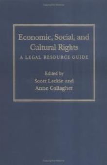 Economic, Social, and Cultural Rights : A Legal Resource Guide