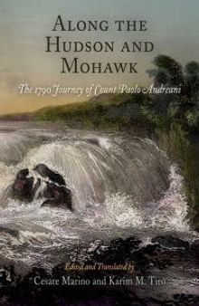 Along the Hudson and Mohawk : The 1790 Journey of Count Paolo Andreani