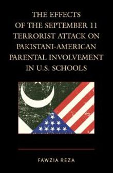The Effects of the September 11 Terrorist Attack on Pakistani-American Parental Involvement in U.S. Schools