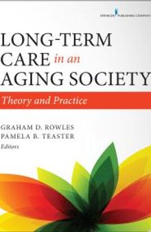 Long-Term Care in an Aging Society: Theory and Practice