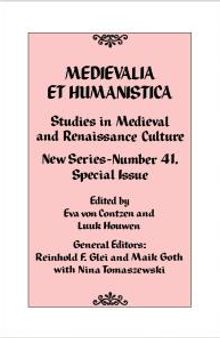 Medievalia et Humanistica, No. 41 : Studies in Medieval and Renaissance Culture: New Series