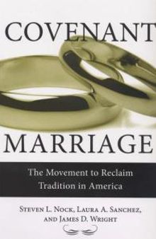Covenant Marriage : The Movement to Reclaim Tradition in America