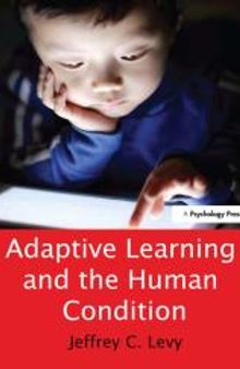 Adaptive Learning and the Human Condition