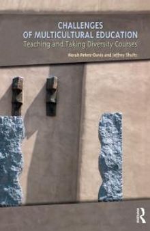 Challenges of Multicultural Education : Teaching and Taking Diversity Courses