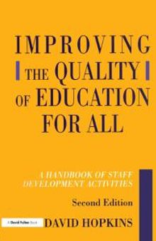 Improving the Quality of Education for All : A Handbook of Staff Development Activities