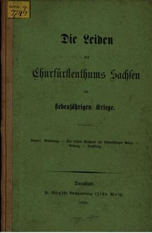 Die Leiden des Churfürstenthums [Kurfürstentums] Sachsen im Siebenjährigen Kriege