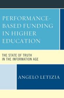 Performance-Based Funding in Higher Education : The State of Truth in the Information Age