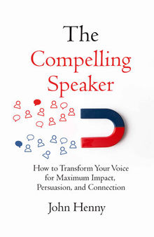 The Compelling Speaker
