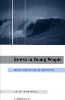 Stress in Young People : What's New and What to Do