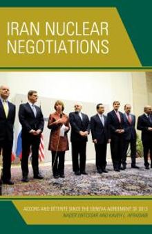 Iran Nuclear Negotiations : Accord and détente since the Geneva Agreement Of 2013