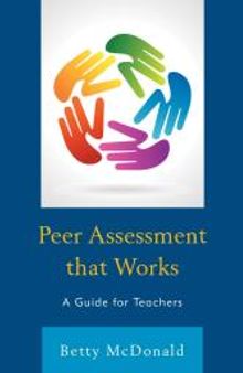 Peer Assessment that Works : A Guide for Teachers