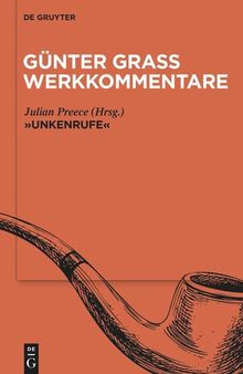 Günter Grass Werkkommentare: Band 2 »Unkenrufe«