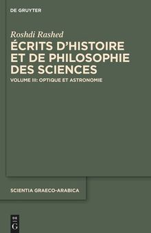 Écrits d’histoire et de philosophie des sciences: Volume III Optique et Astronomie
