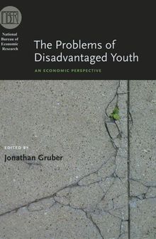 The Problems of Disadvantaged Youth: An Economic Perspective