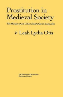 Prostitution in Medieval Society: The History of an Urban Institution in Languedoc