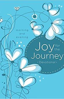 Joy for the Journey: Morning and Evening Devotions