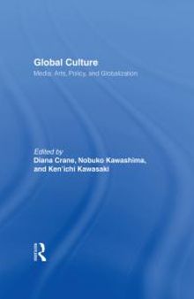 Global Culture : Media, Arts, Policy, and Globalization
