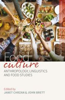 Food Culture : Anthropology, Linguistics and Food Studies