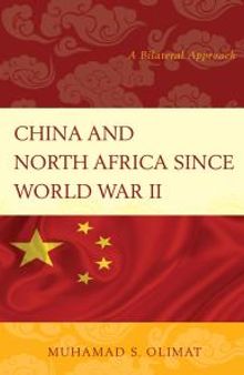 China and North Africa since World War II : A Bilateral Approach